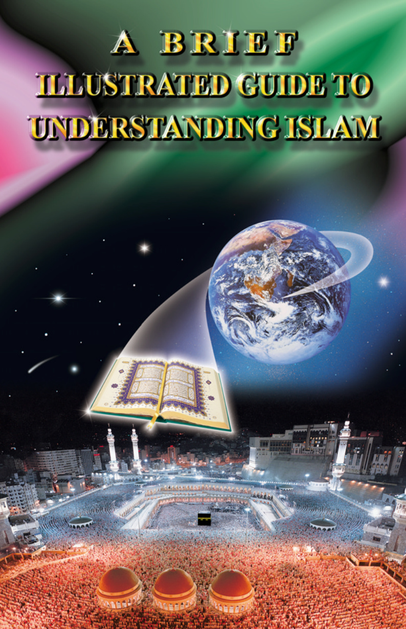 غلاف كتاب A BRIEF ILLUSTRATED GUIDE TO UNDERSTANDING ISLAM (PDF)