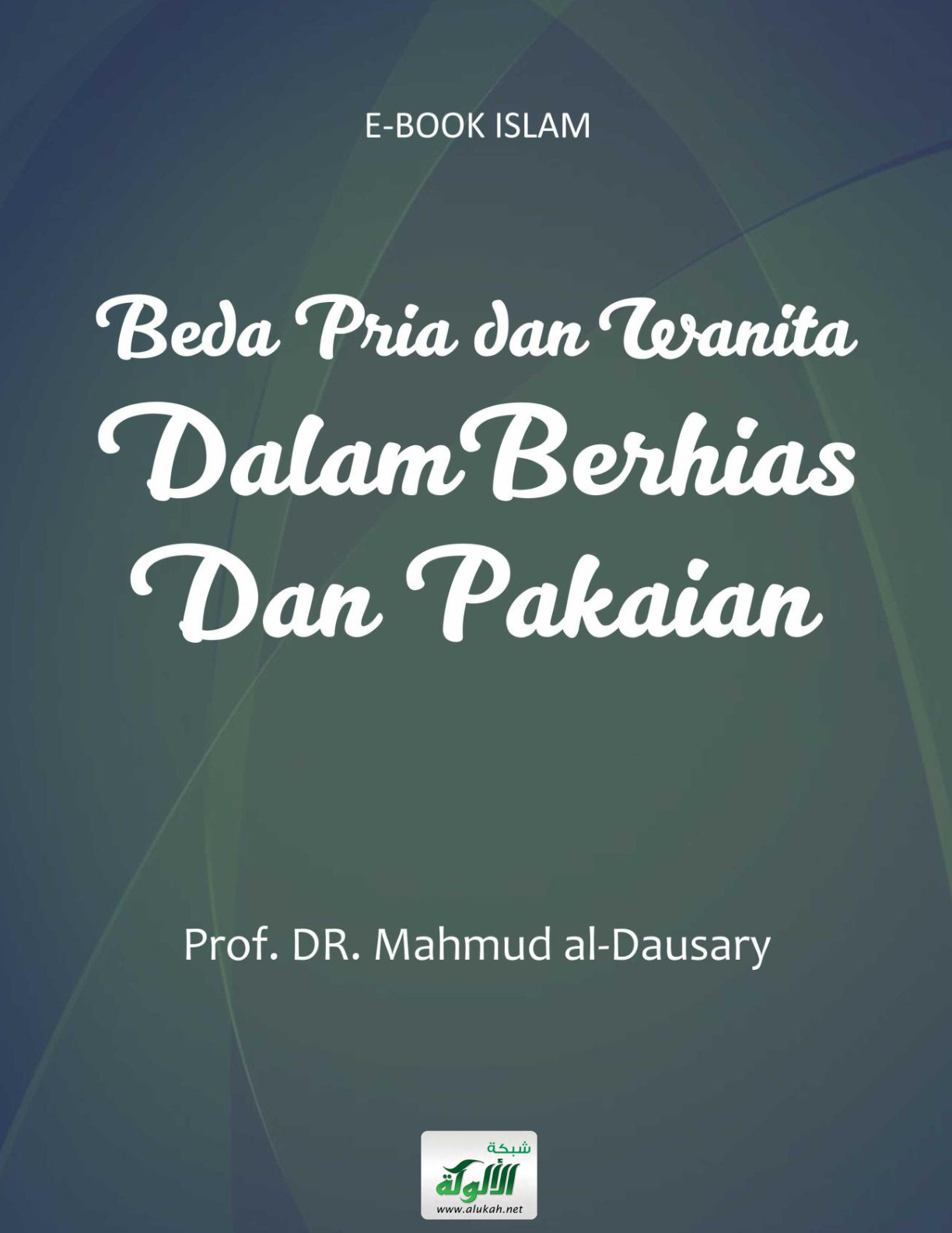 غلاف كتاب Beda Pria dan Wanita dalam Berhias dan Pakaian (الفرق بين الرجل والمرأة في الزينة واللباس) (PDF)