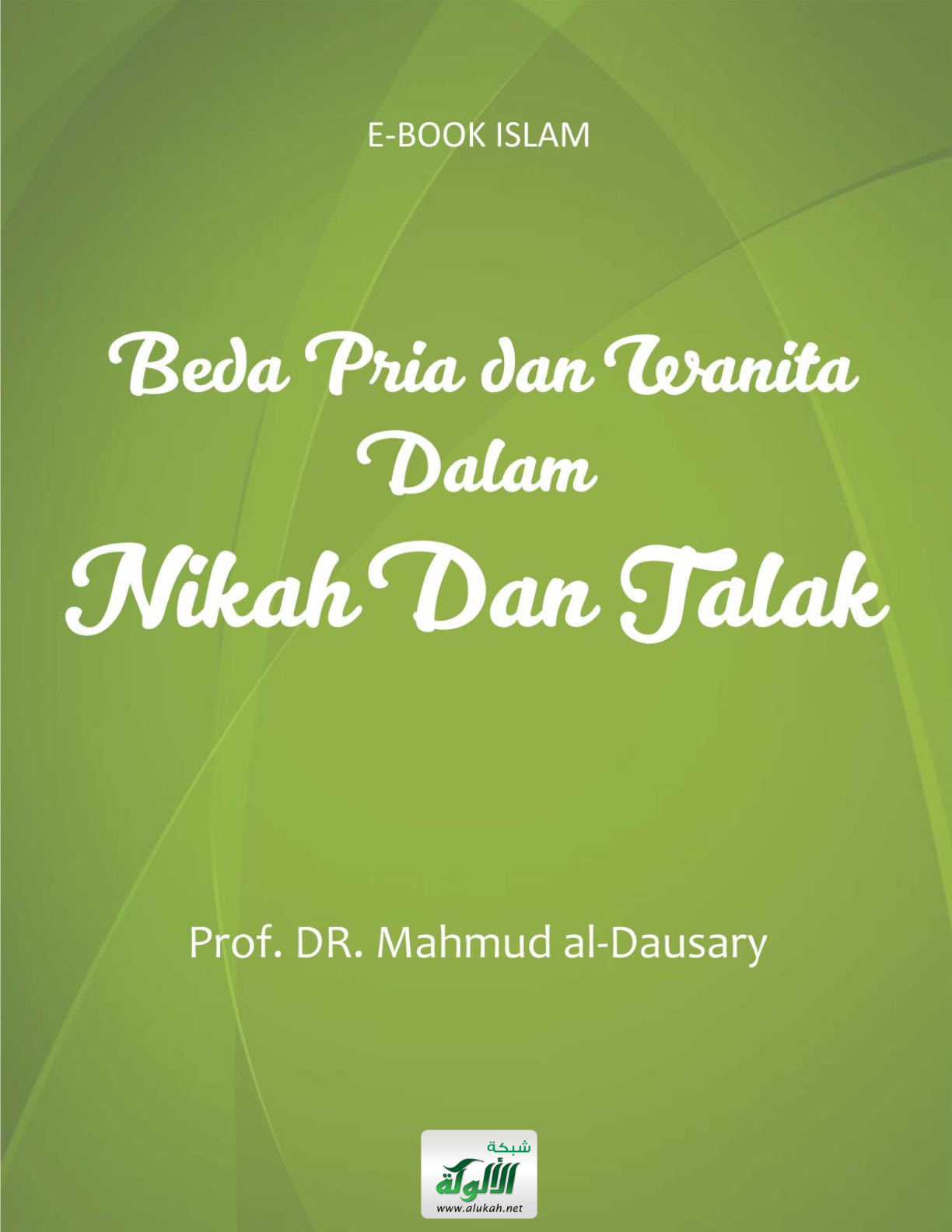 غلاف كتاب Beda Pria dan Wanita dalam Nikah dan Talak (الفرق بين المرأة والرجل في النكاح والطلاق) (PDF)