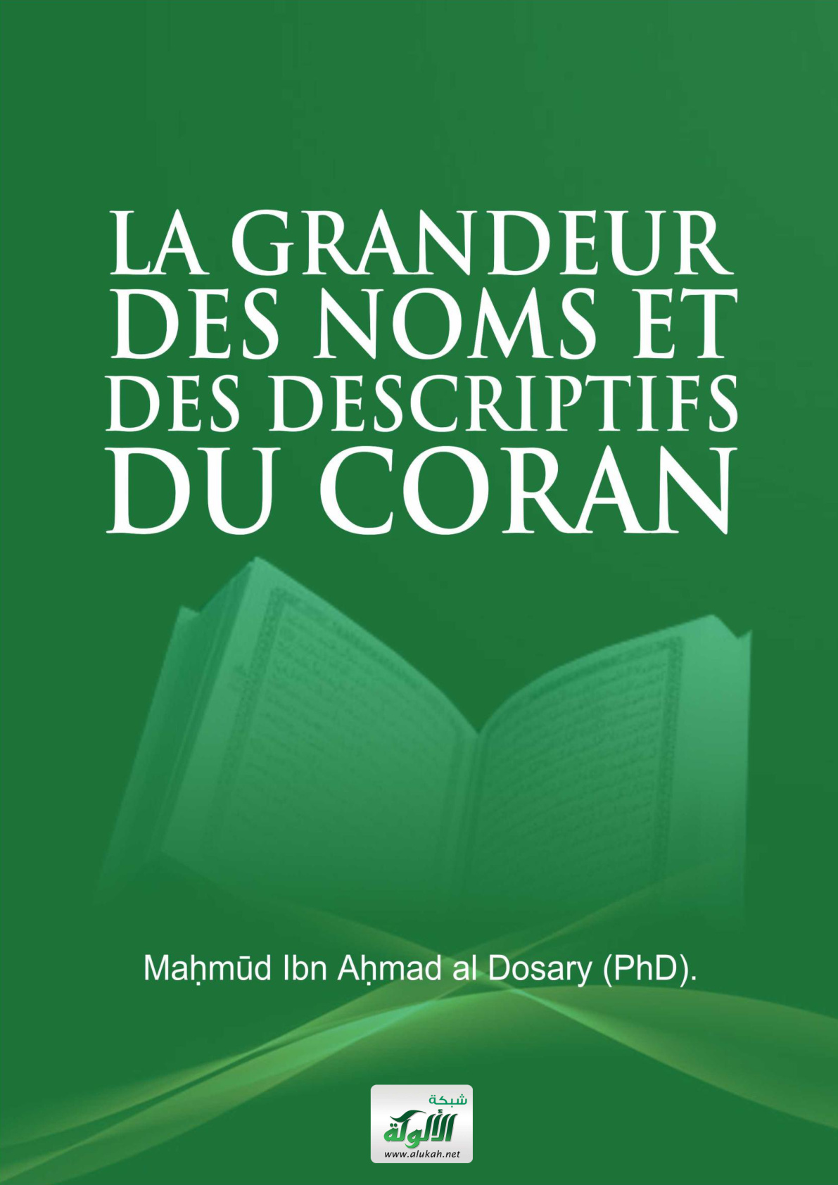 غلاف كتاب La Grandeur Des Noms Et Des Descriptifs Du Coran