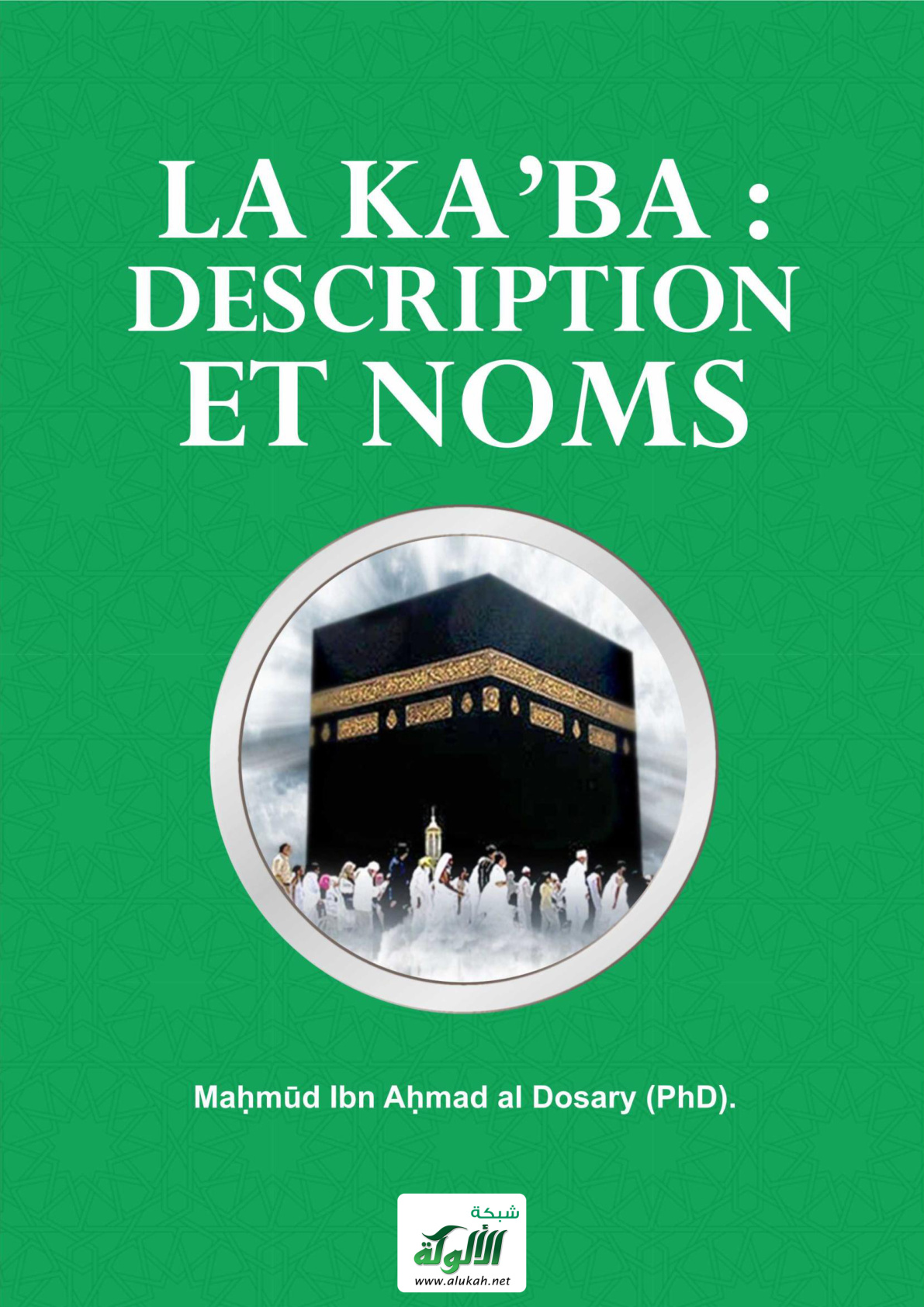 غلاف كتاب LA KA'BA DESCRIPTION ET NOMS