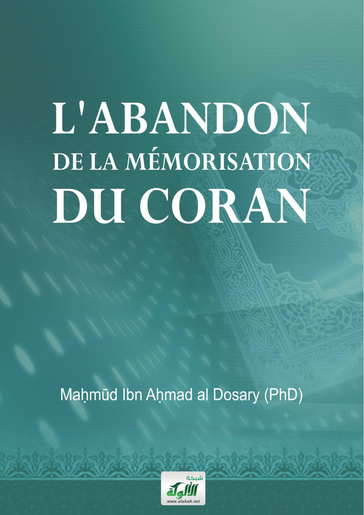 غلاف كتاب L'abandon De La Mémorisation Du Coran