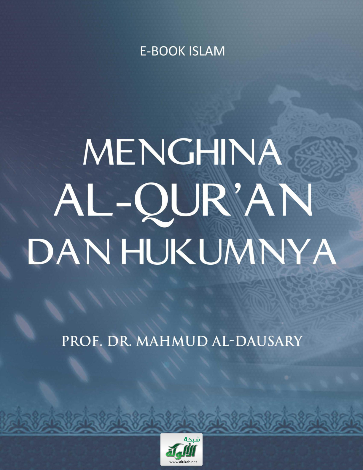 غلاف كتاب MENGHINA Al-QUR`AN DAN HUKUMNYA (الاستهزاء بالقرآن وحكمه) (PDF)