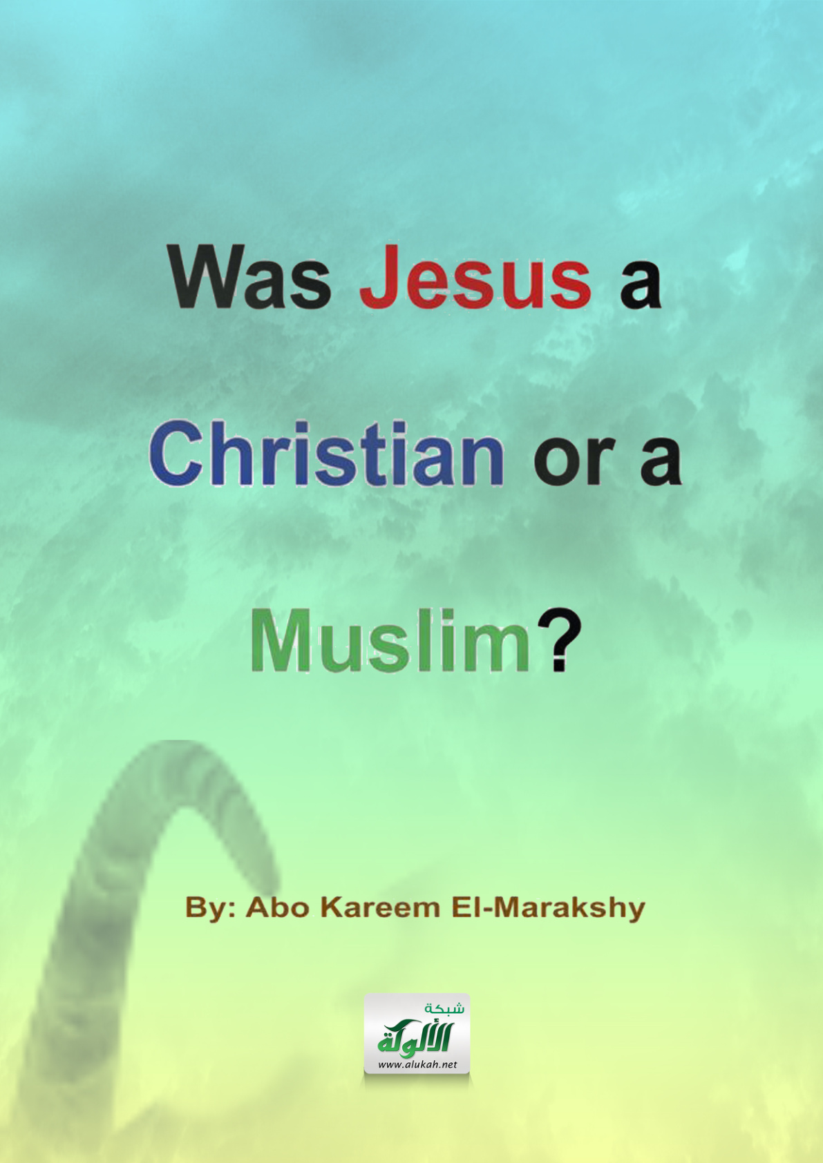 غلاف كتاب Was Jesus Christian or Muslim (PDF)